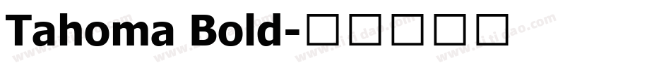 Tahoma Bold字体转换